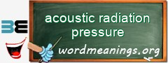 WordMeaning blackboard for acoustic radiation pressure